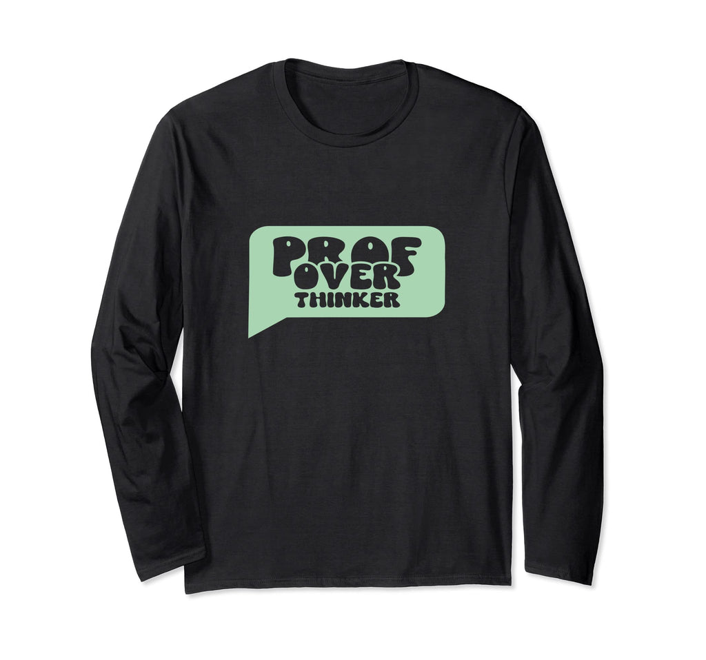 Professional Overthinker Funny T-Shirt - Graphic Print for Adults - T-Shirt, Sweatshirt, Hoodie