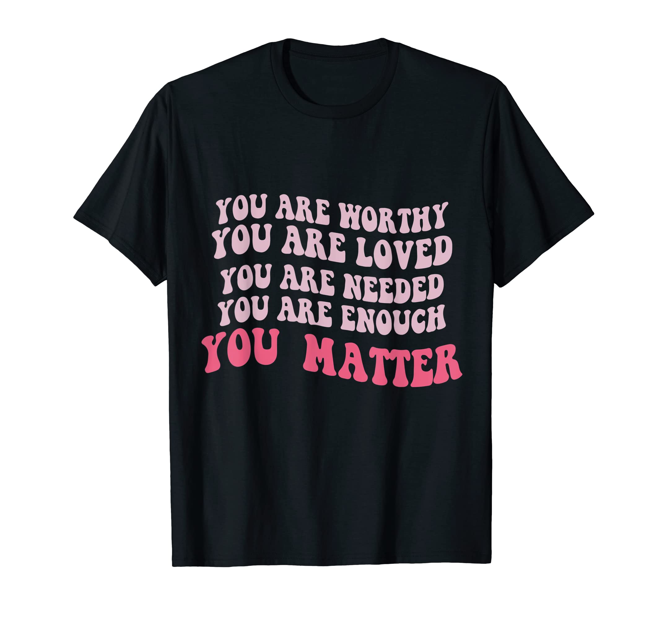 You Matter Kindness Be Kind Groovy T-Shirt - Unique Graphic for Adults - T-Shirt, Sweatshirt, Hoodie