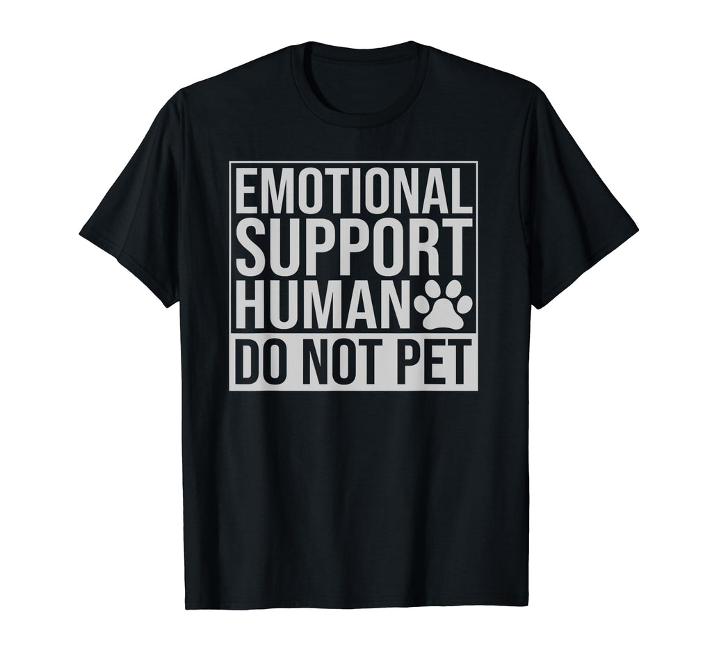 Emotional Support Human Do Not Pet T-Shirt - Minimalist Print Unisex - T-Shirt, Sweatshirt, Hoodie