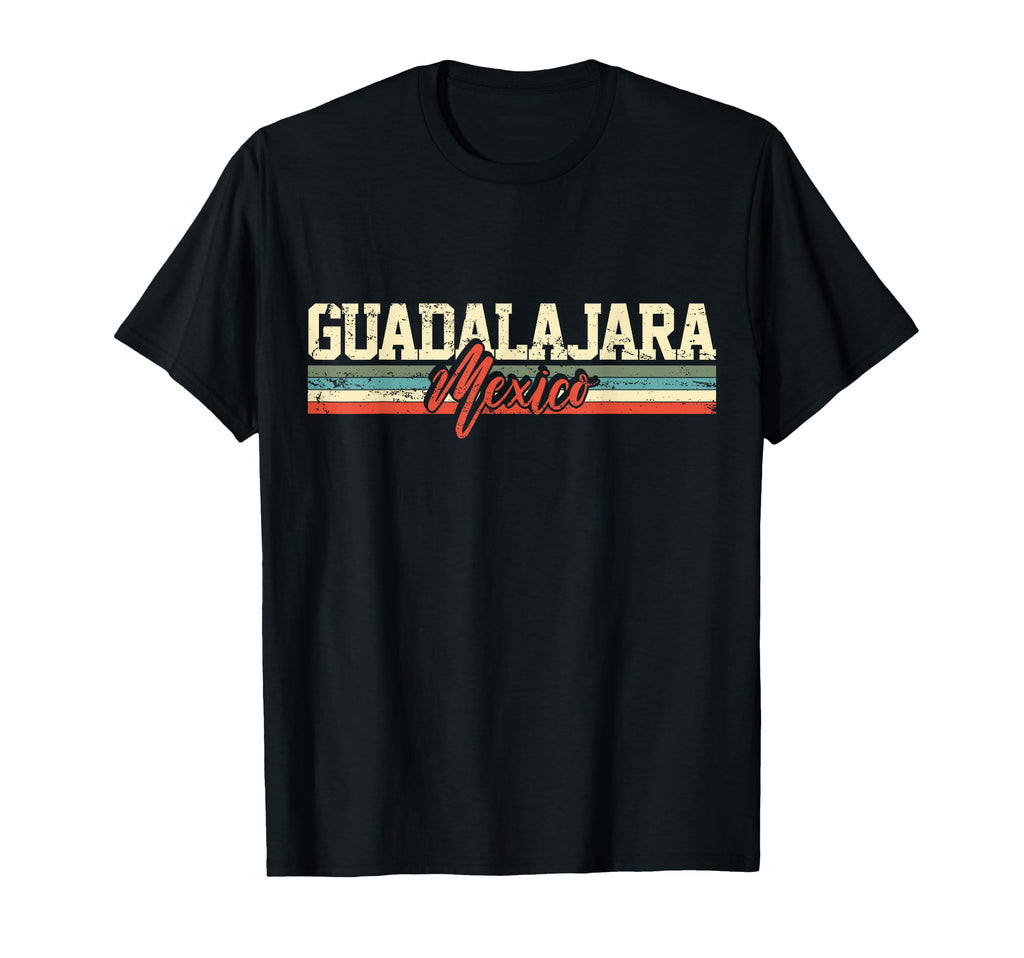 Guadalajara Mexico Travel Souvenir Gift T-Shirt - Trendy Graphic Men Women - T-Shirt, Sweatshirt, Hoodie