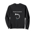Please Be Patient Brain Sweatshirt - Custom Art Print for Adults - T-Shirt, Sweatshirt, Hoodie