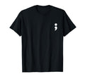 Semicolon Mental Health Matters T-Shirt - Minimalist Print Unisex - T-Shirt, Sweatshirt, Hoodie