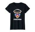 Funny Good Day To Talk About Feelings T-Shirt - Trendy Graphic Men Women - T-Shirt, Sweatshirt, Hoodie