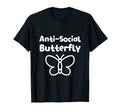 Anti Social Butterfly T-Shirt - Novelty Apparel Men Women - T-Shirt, Sweatshirt, Hoodie