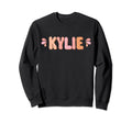 My First Name Is Kylie Eighties Sweatshirt - Trendy Graphic for Adults - T-Shirt, Sweatshirt, Hoodie