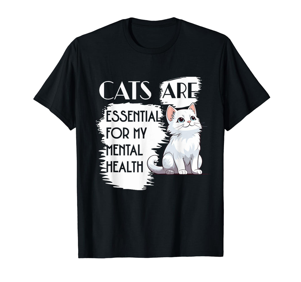 Cats Are My Mental Health T-Shirt - Custom Art Print Men Women - T-Shirt, Sweatshirt, Hoodie