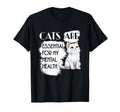Cats Are My Mental Health T-Shirt - Custom Art Print Men Women - T-Shirt, Sweatshirt, Hoodie
