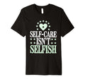 Mindfulness Self Love Self Care T-Shirt - Custom Art Print for Adults - T-Shirt, Sweatshirt, Hoodie