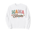 Mama Bloom Floral Typography Sweatshirt - Aesthetic Graphic for Adults - T-Shirt, Sweatshirt, Hoodie