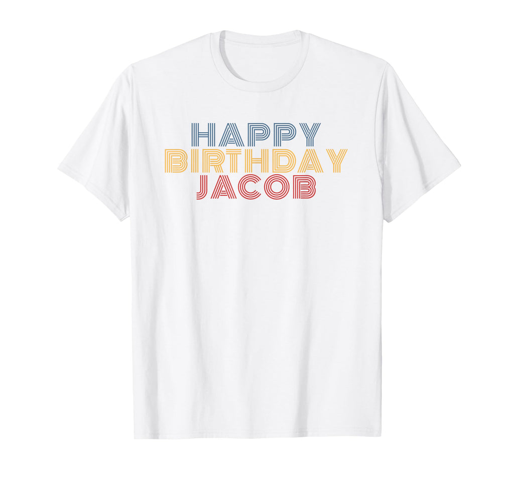 Happy Birthday Jacob Personalized Name T-Shirt - Aesthetic Graphic Unisex - T-Shirt, Sweatshirt, Hoodie