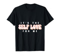 Its Self Love Me Mental Health Awareness T-Shirt - Trendy Graphic Men Women - T-Shirt, Sweatshirt, Hoodie