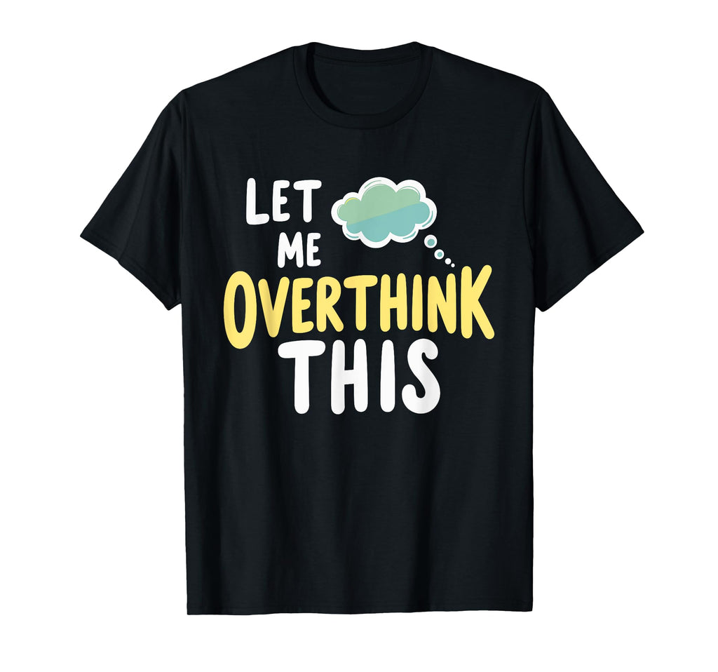 Mental Health Self Care Jokes Mental T-Shirt - Minimalist Print Men Women - T-Shirt, Sweatshirt, Hoodie