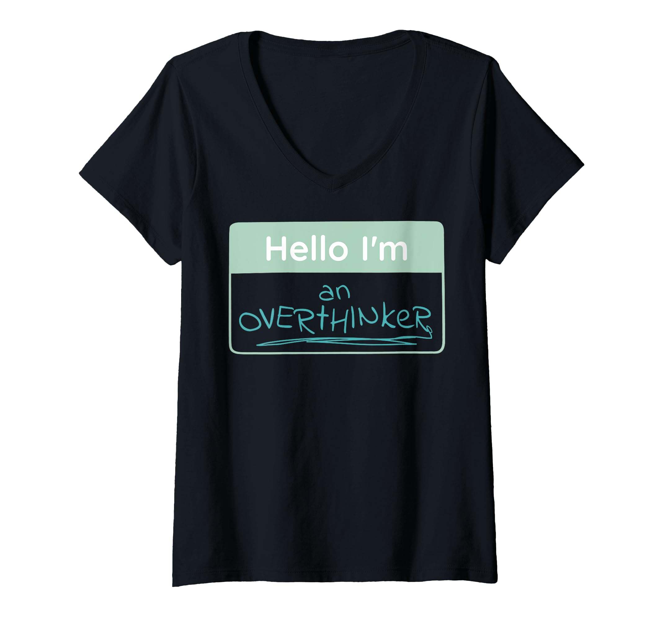 Womens Overthinker Name Tag V Neck T-Shirt - Minimalist Print Men Women - T-Shirt, Sweatshirt, Hoodie