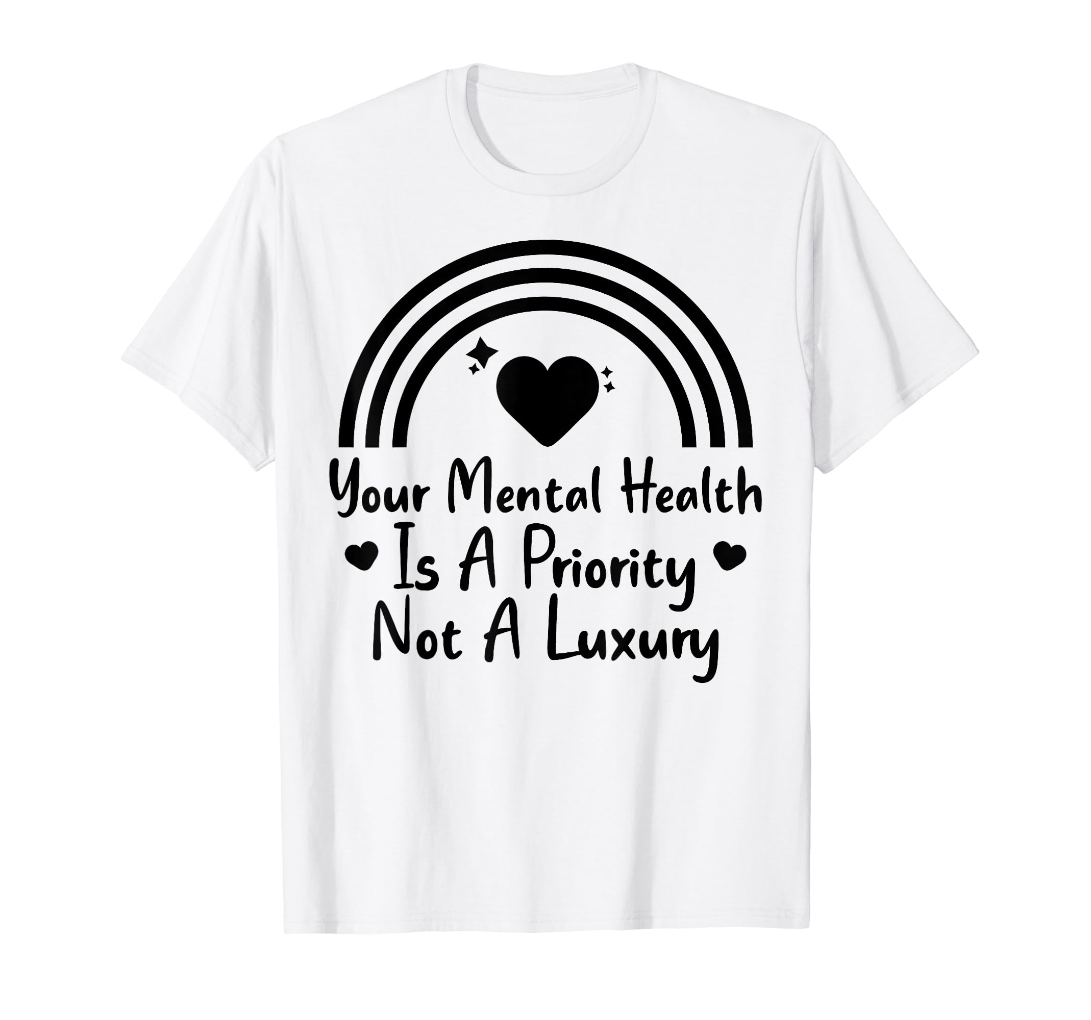 Mental Health Priority Depression T-Shirt - Fun Novelty Design Unisex - T-Shirt, Sweatshirt, Hoodie