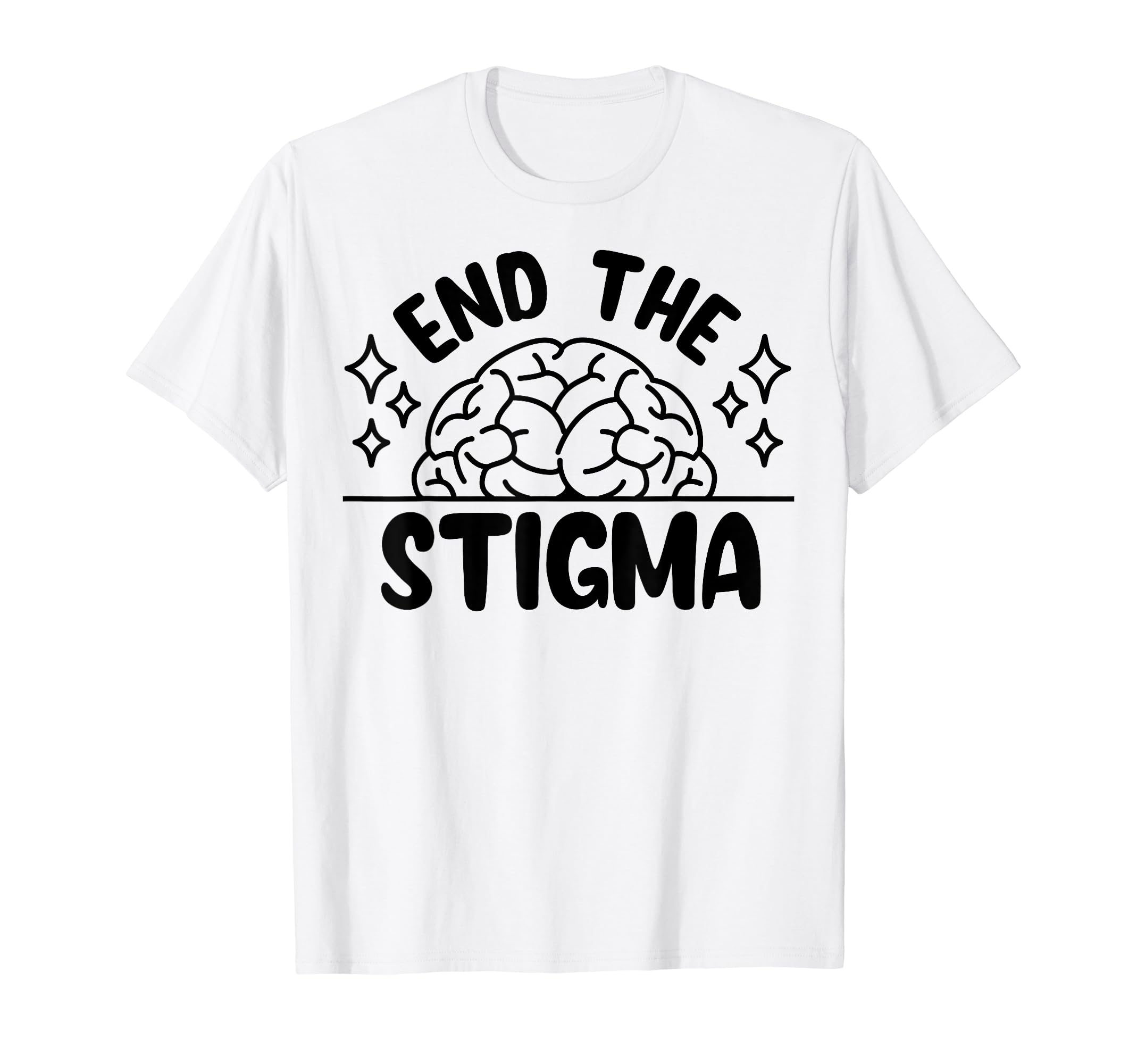End Stigma Depression Anxiety Mental T-Shirt - Unique Graphic Unisex - T-Shirt, Sweatshirt, Hoodie