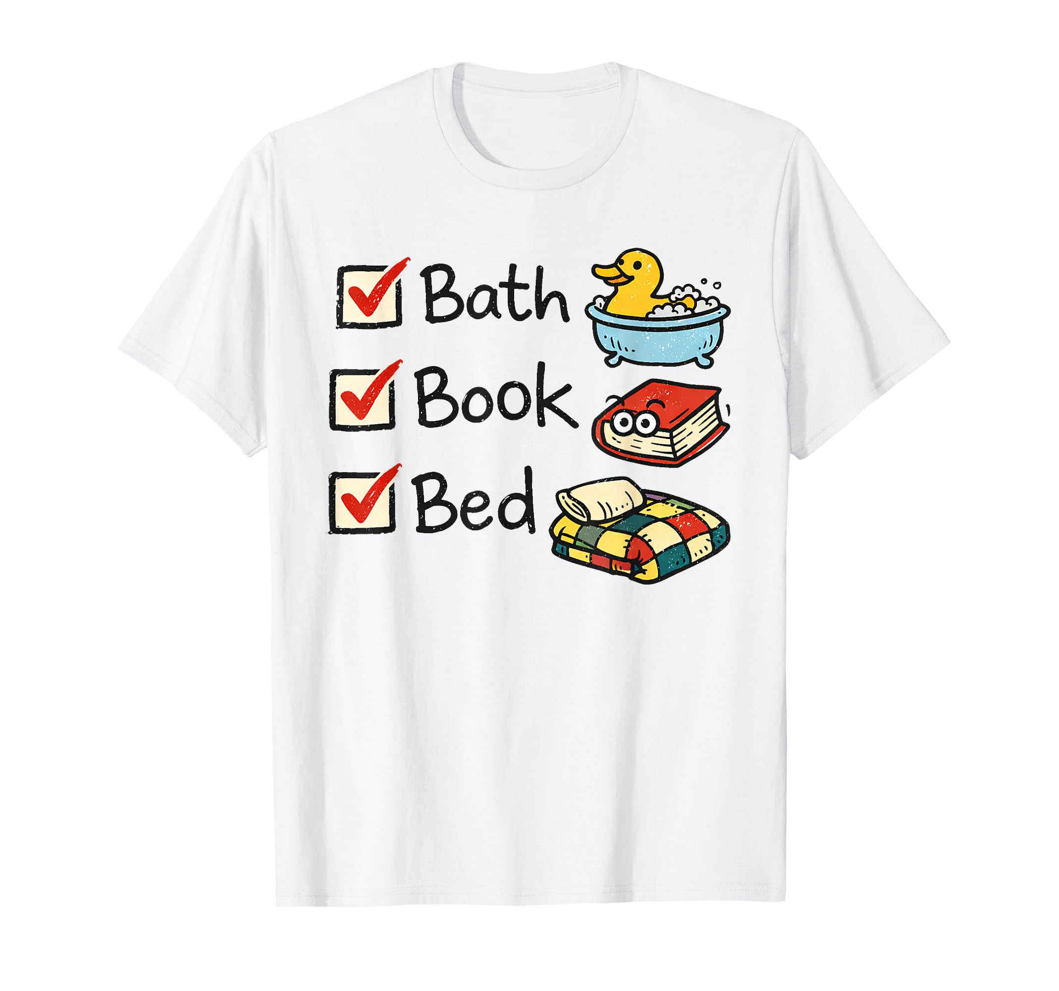 Bath Book Bed Book Lover Self Care Gifts T-Shirt - Graphic Print for Adults - T-Shirt, Sweatshirt, Hoodie