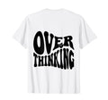 Overthinking Antisocial Over T-Shirt - Casual Everyday Wear for Adults - T-Shirt, Sweatshirt, Hoodie