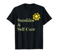 Fun Sunshine Self Care T-Shirt - Streetwear Style Men Women - T-Shirt, Sweatshirt, Hoodie