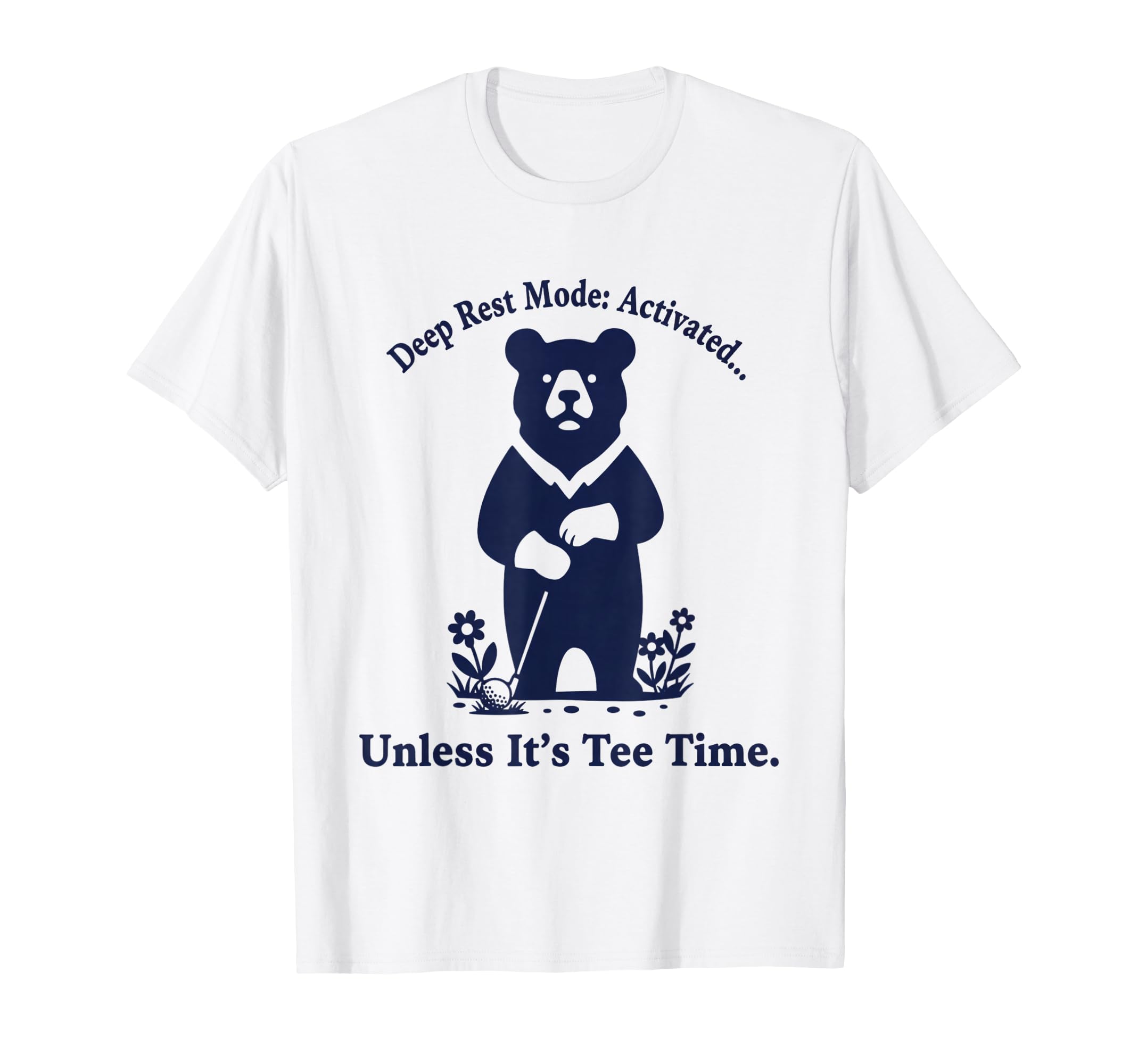 Deep Rest Mode Golf Funny Midlife Golfer T-Shirt - Streetwear Style Unisex - T-Shirt, Sweatshirt, Hoodie