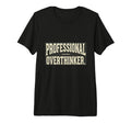 Professional Overthinker Minimalist T-Shirt - Minimalist Print for Adults - T-Shirt, Sweatshirt, Hoodie