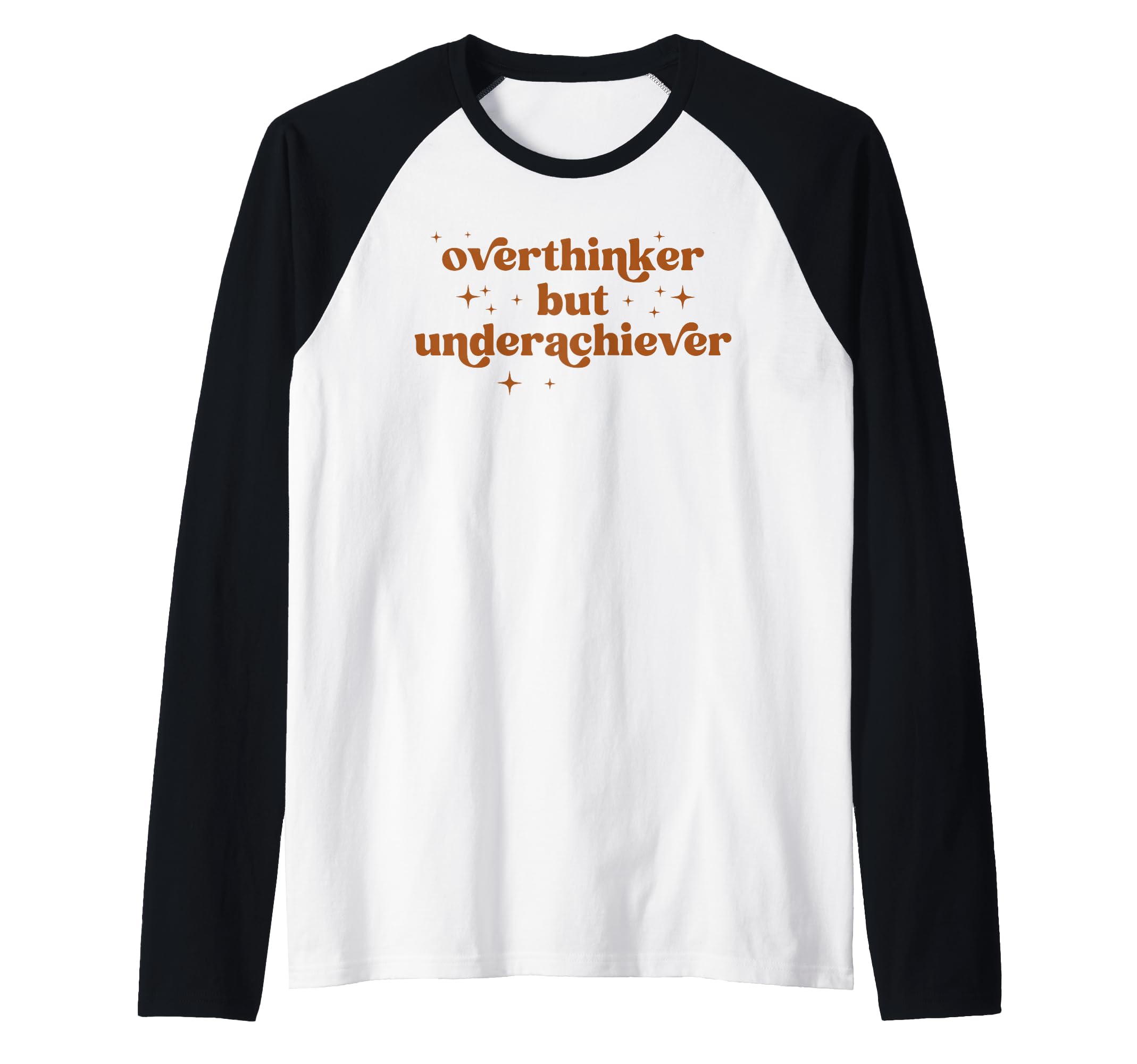 Overthinker But Underachiever Funny Sweatshirt - Unique Graphic Unisex - T-Shirt, Sweatshirt, Hoodie