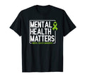 Mental Health Matters Mental Health T-Shirt - Casual Everyday Wear Unisex - T-Shirt, Sweatshirt, Hoodie