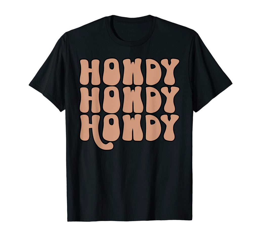 Western Howdy Rodeo Country Southern T-Shirt - Novelty Apparel for Adults - T-Shirt, Sweatshirt, Hoodie
