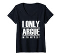 Womens I Only Argue Myself Funny T-Shirt - Custom Art Print Men Women - T-Shirt, Sweatshirt, Hoodie