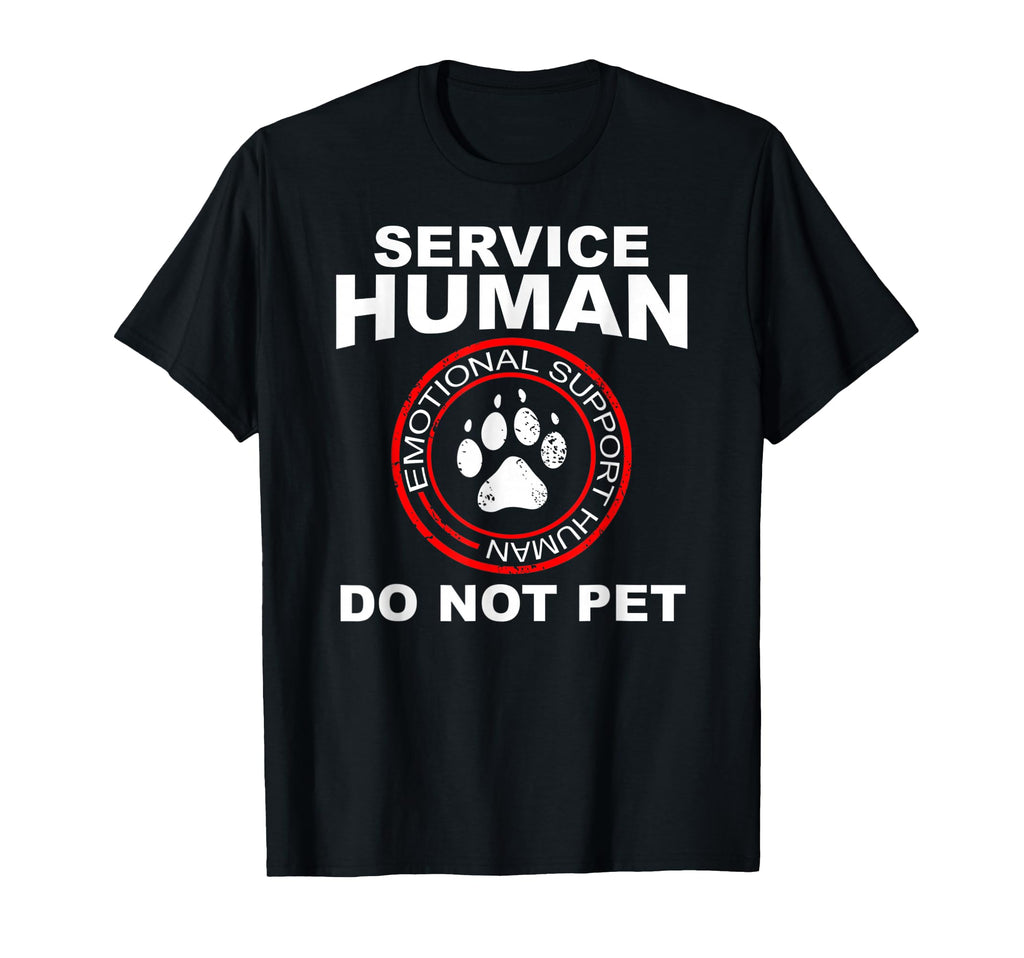 Service Human Dog Owner Emotional T-Shirt - Fun Novelty Design for Adults - T-Shirt, Sweatshirt, Hoodie