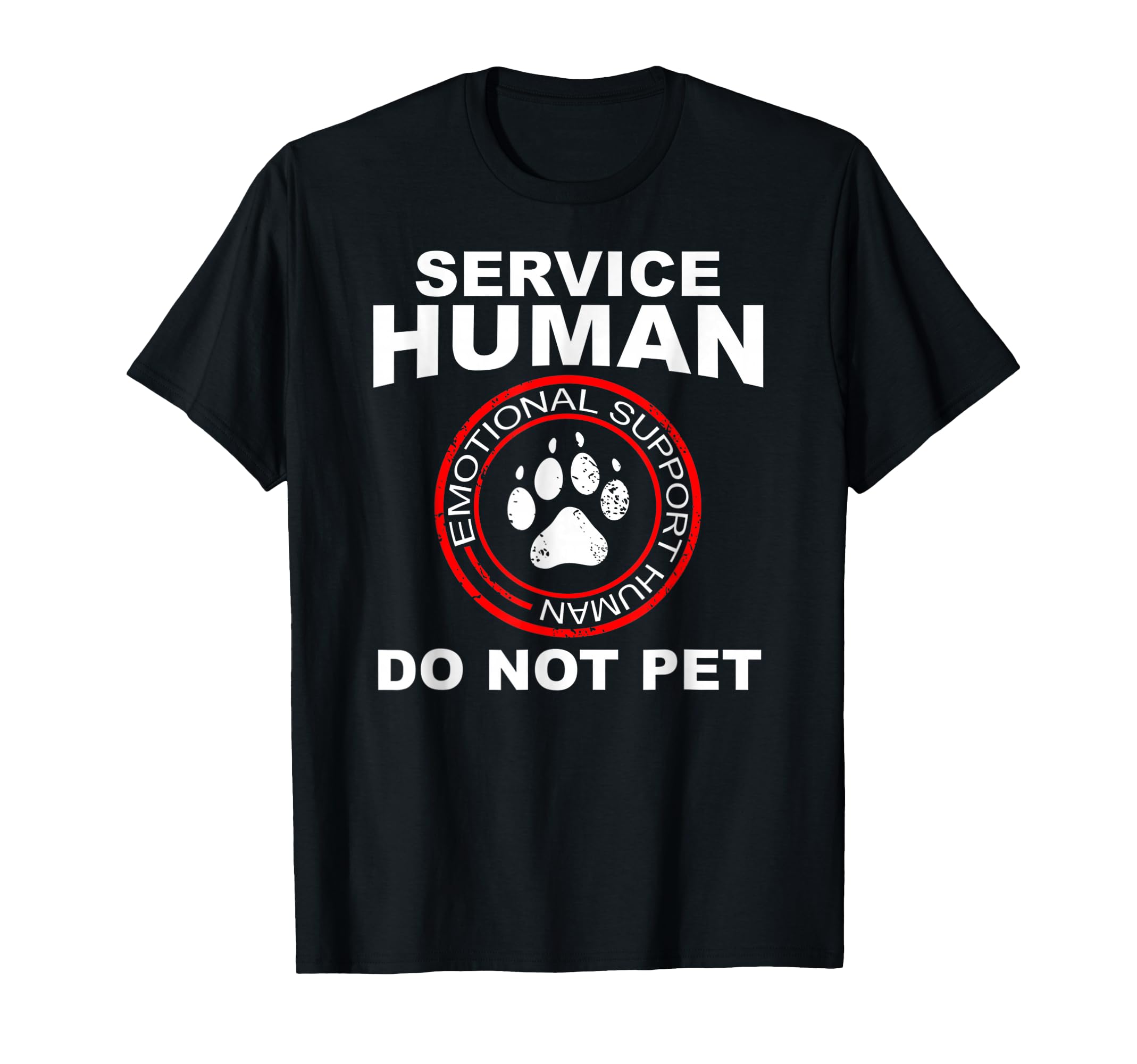 Service Human Dog Owner Emotional T-Shirt - Fun Novelty Design for Adults - T-Shirt, Sweatshirt, Hoodie