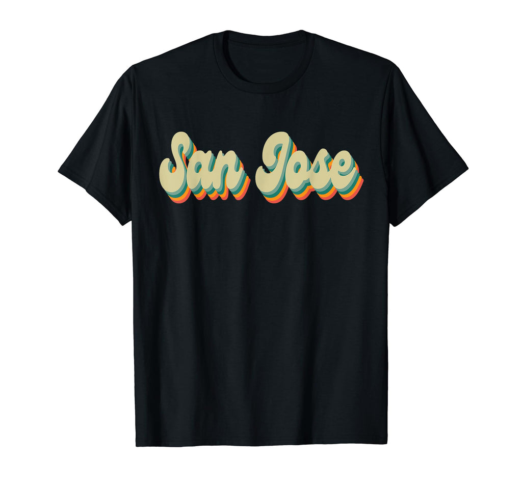 San Jose 70S 80S 90S T-Shirt - Novelty Apparel Unisex - T-Shirt, Sweatshirt, Hoodie