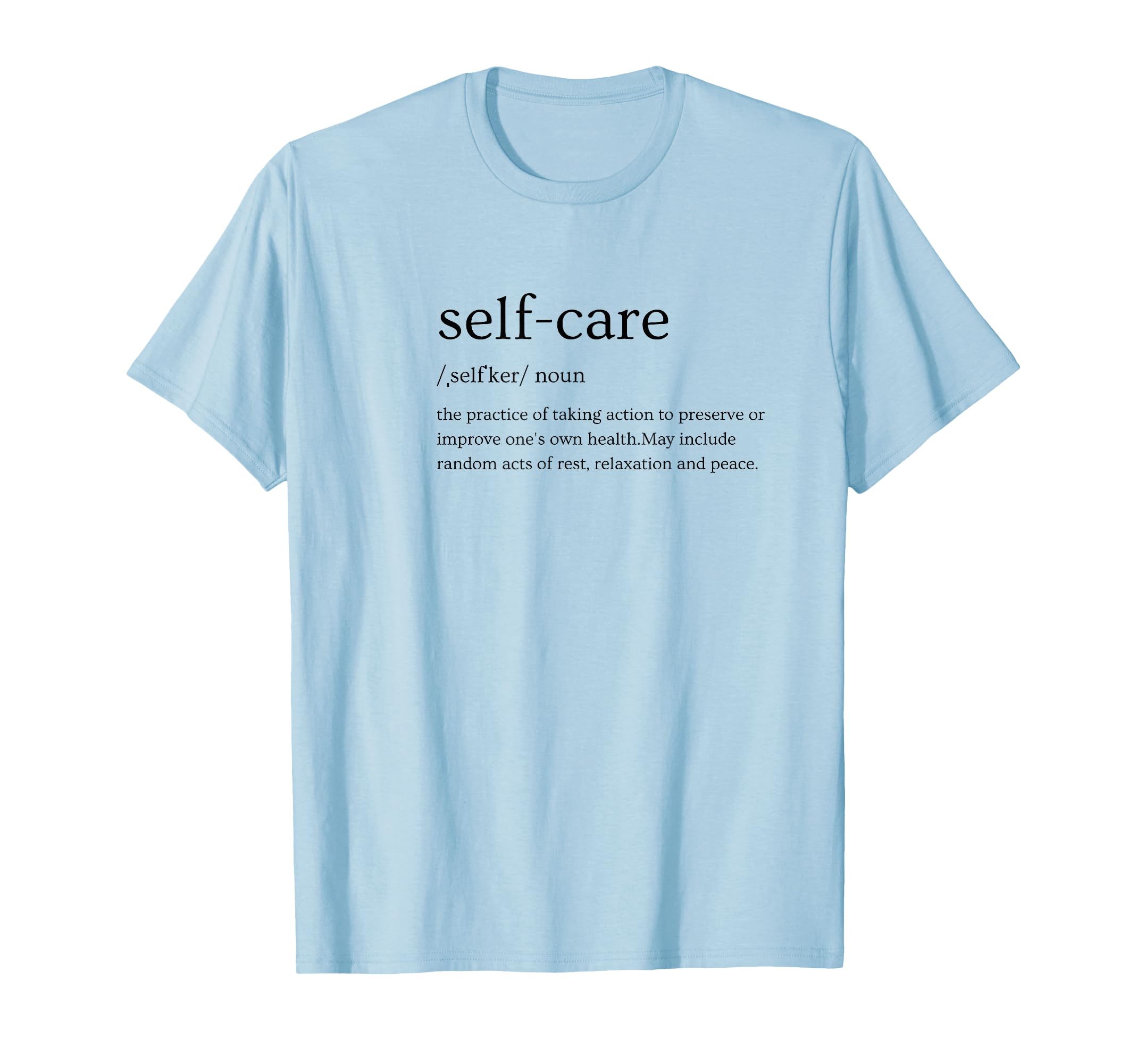 Self Care T T-Shirt - Minimalist Print Men Women - T-Shirt, Sweatshirt, Hoodie