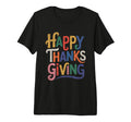 Happy Thanksgiving Typography Tri Blend T-Shirt - Trendy Graphic Unisex - T-Shirt, Sweatshirt, Hoodie