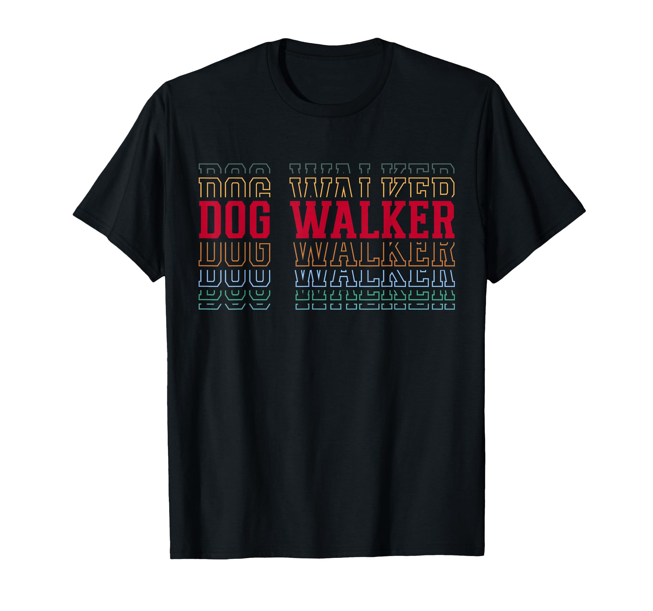 Dog Walker Funny Layered Text Dog T-Shirt - Graphic Print for Adults - T-Shirt, Sweatshirt, Hoodie