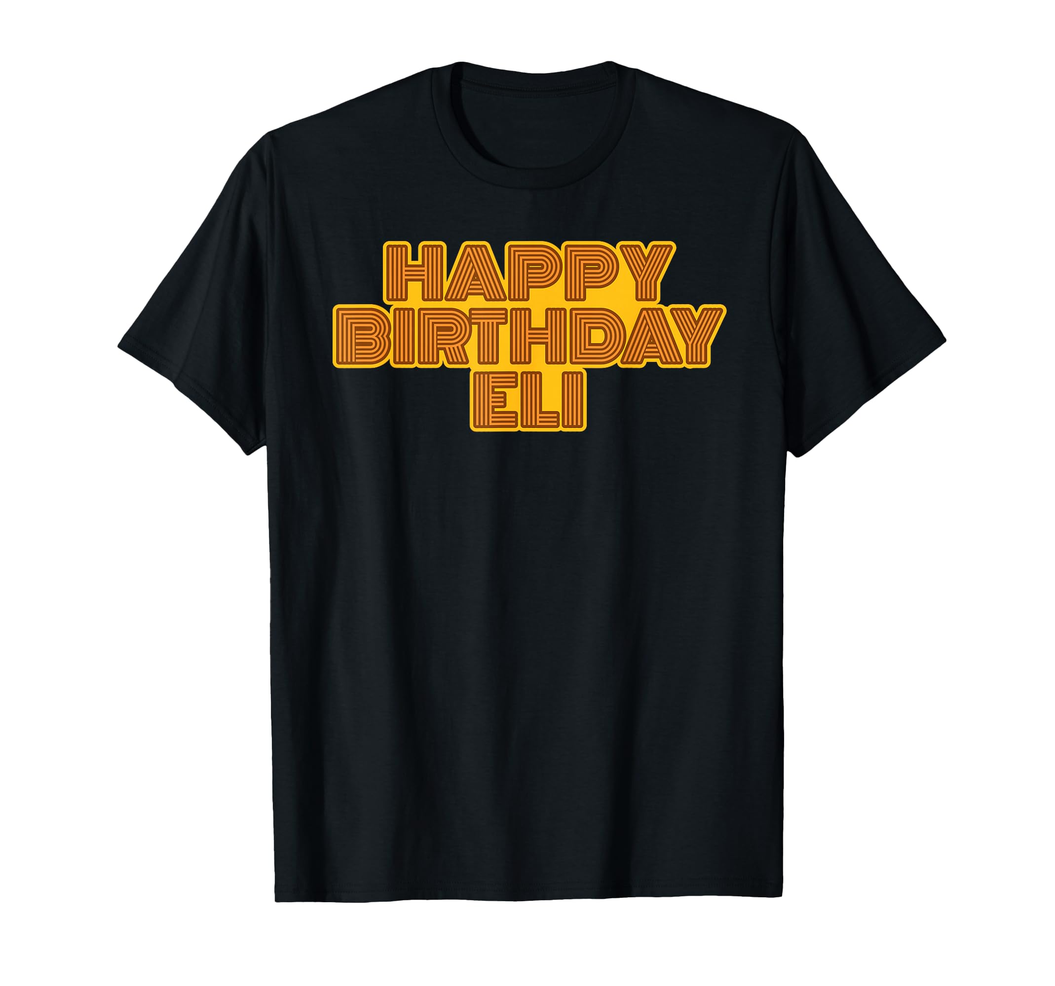Happy Birthday Eli Personalized Name T-Shirt - Streetwear Style Men Women - T-Shirt, Sweatshirt, Hoodie