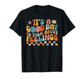 Its Good Day To Talk About Feelings T-Shirt - Minimalist Print for Adults - T-Shirt, Sweatshirt, Hoodie