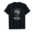 Professional Overthinker Your Service T-Shirt - Trendy Graphic Men Women - T-Shirt, Sweatshirt, Hoodie
