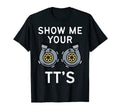 Show Me Your Tts Funny Twin T-Shirt - Casual Everyday Wear for Adults - T-Shirt, Sweatshirt, Hoodie