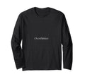 Overthinker T-Shirt - Custom Art Print Men Women - T-Shirt, Sweatshirt, Hoodie