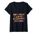 Womens Dont Worry I Already T-Shirt - Casual Everyday Wear for Adults - T-Shirt, Sweatshirt, Hoodie