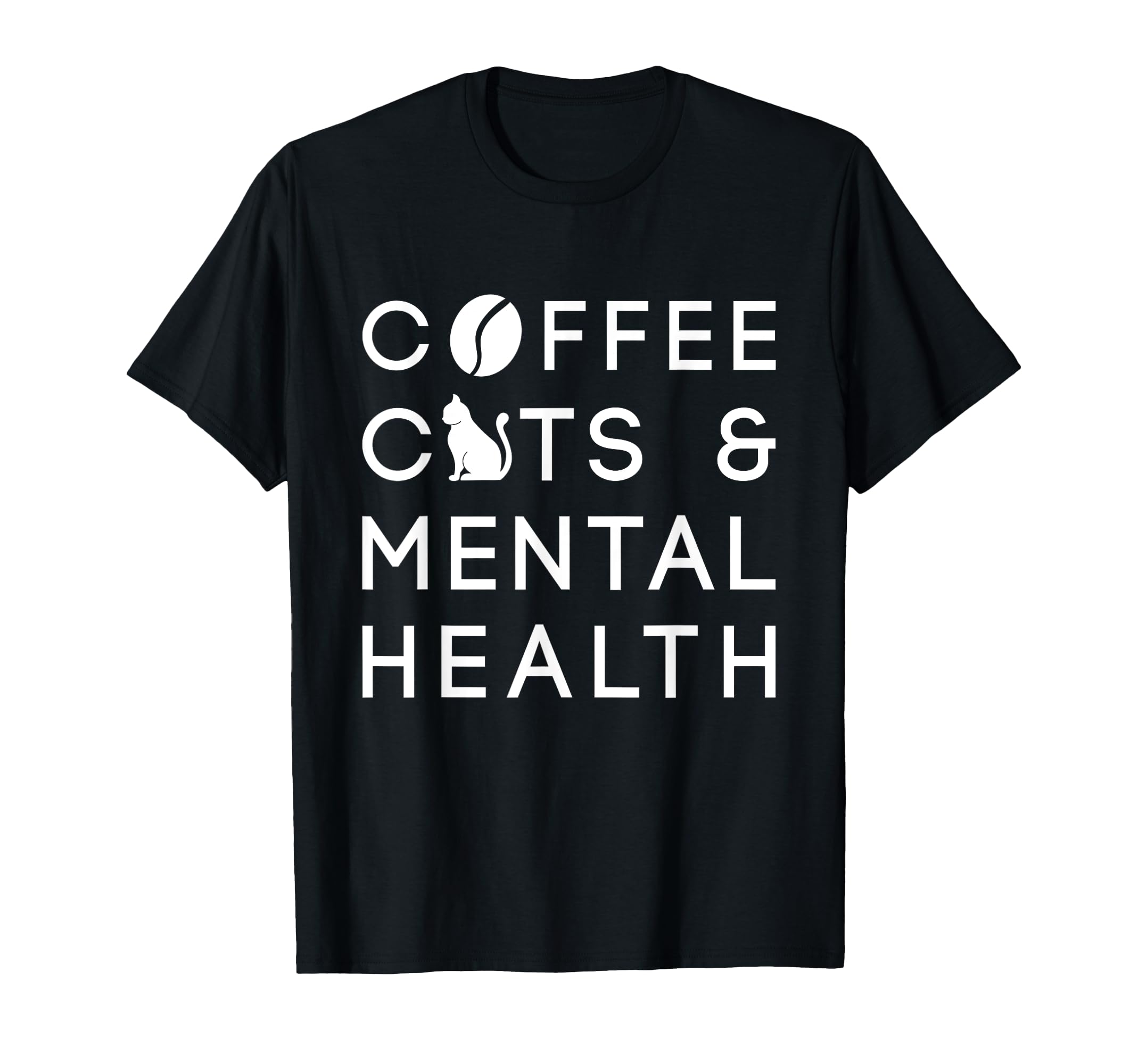 Coffee Cats And Mental Health Anxie T-Shirt - Custom Art Print for Adults - T-Shirt, Sweatshirt, Hoodie