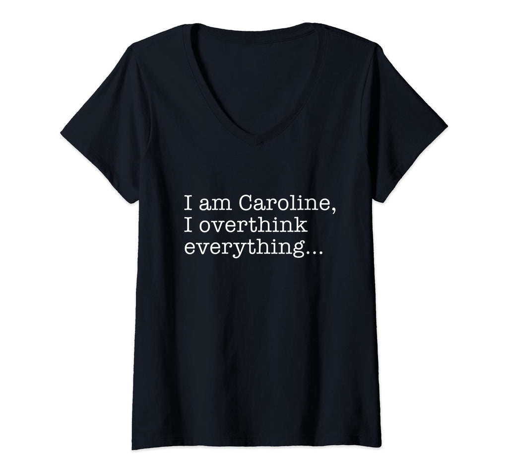Womens Caroline Name Funny Gag Sarcasm T-Shirt - Aesthetic Graphic Unisex - T-Shirt, Sweatshirt, Hoodie