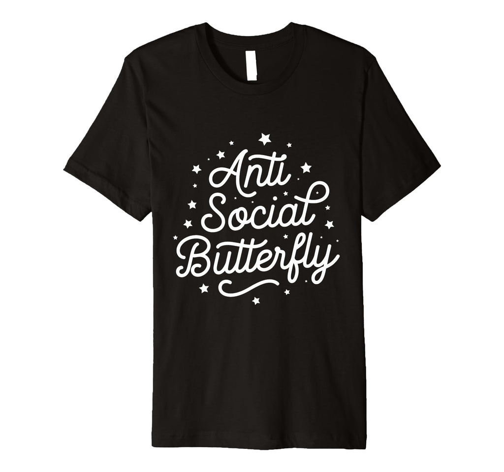 Anti Social Butterfly T-Shirt - Streetwear Style Men Women - T-Shirt, Sweatshirt, Hoodie