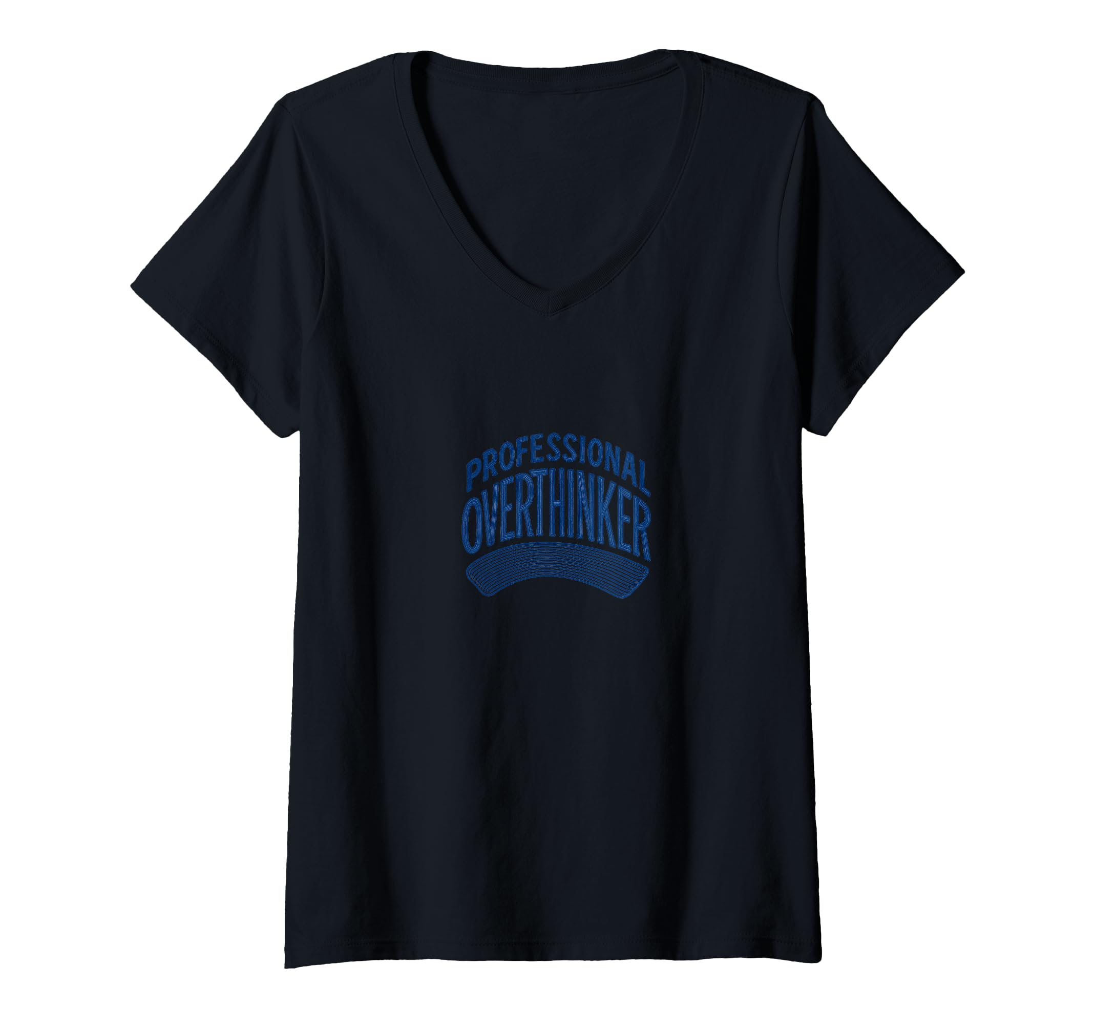 Womens Professional Overthinker Funny T-Shirt - Minimalist Print Men Women - T-Shirt, Sweatshirt, Hoodie