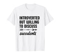 Introverted But Willing To Discuss T-Shirt - Minimalist Print Unisex - T-Shirt, Sweatshirt, Hoodie