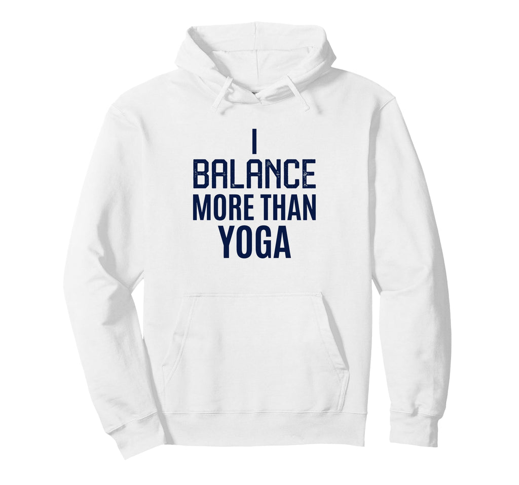 Funny Yoga Lover Yogi Life Balance Hoodie - Aesthetic Graphic for Adults - T-Shirt, Sweatshirt, Hoodie
