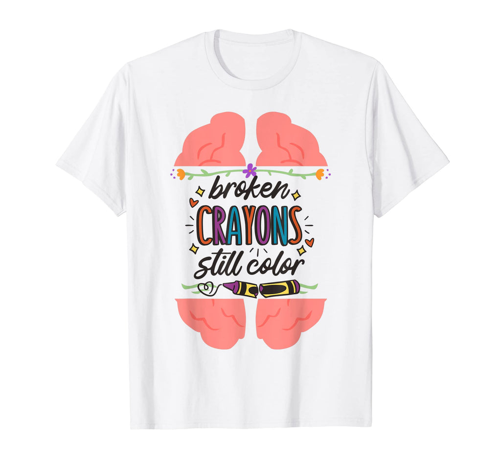 Broken Crayons Still Color Mental T-Shirt - Minimalist Print for Adults - T-Shirt, Sweatshirt, Hoodie