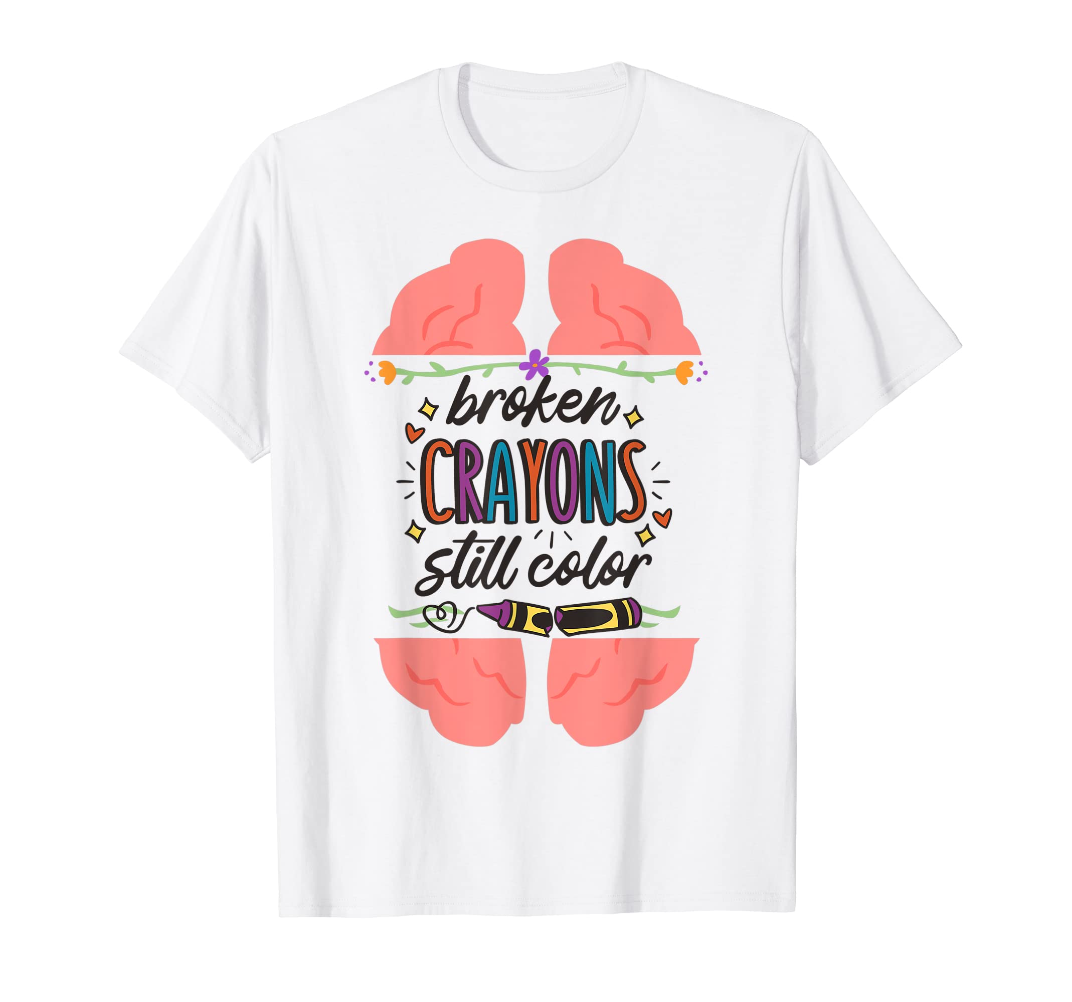 Broken Crayons Still Color Mental T-Shirt - Minimalist Print for Adults - T-Shirt, Sweatshirt, Hoodie