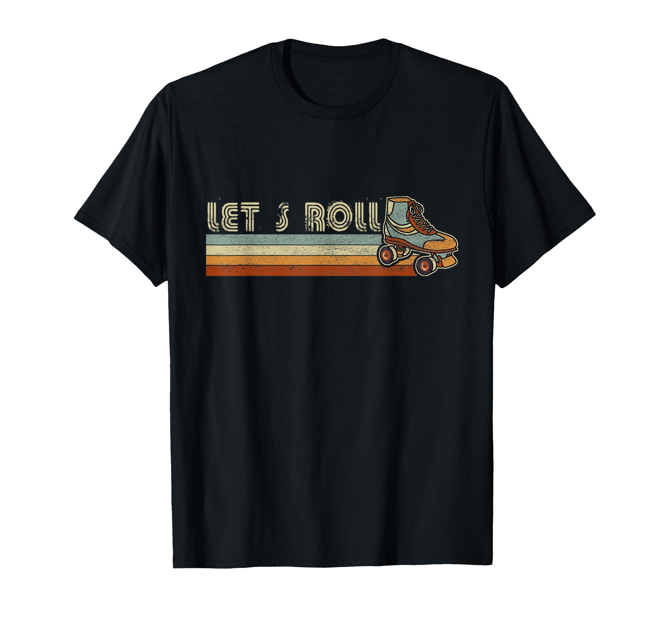 Lets Roll Roller Skating T-Shirt - Graphic Print Men Women - T-Shirt, Sweatshirt, Hoodie