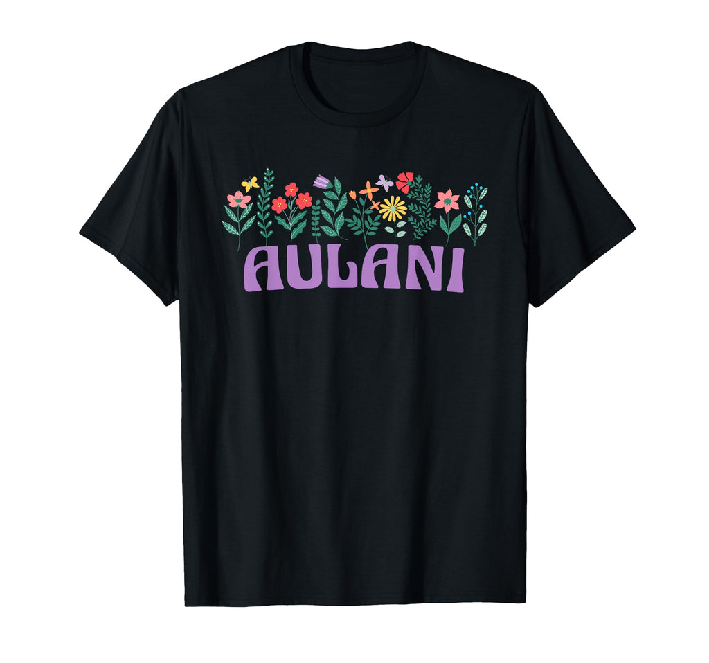 Wildflower Floral Aulani First Name T-Shirt - Minimalist Print Unisex - T-Shirt, Sweatshirt, Hoodie